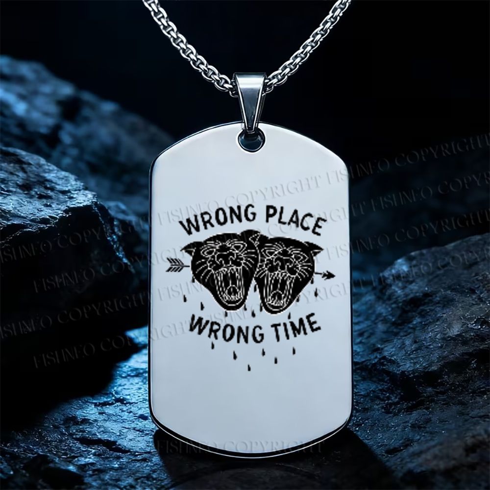 Wrong place wrong time Necklace