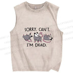 Unisex I'm dead Printed Washed Tank Top
