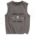 Unisex I'm dead Printed Washed Tank Top