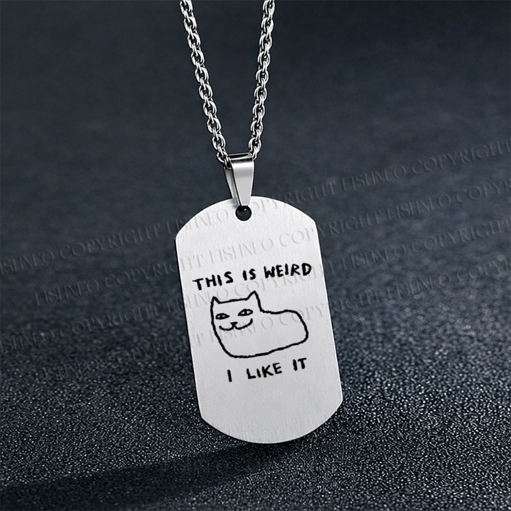 Silly Cat This Is Weird I Like It Necklace