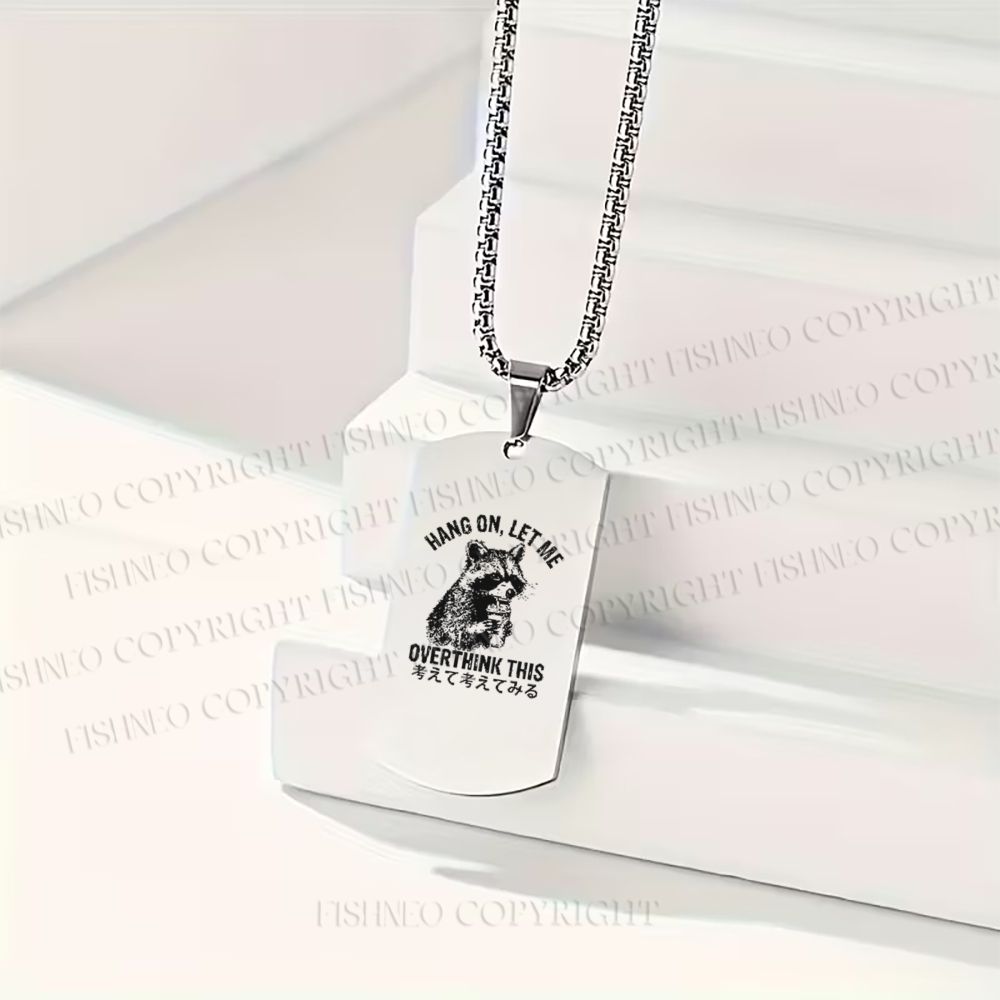 Hang On Let Me Overthink This Raccoon Necklace