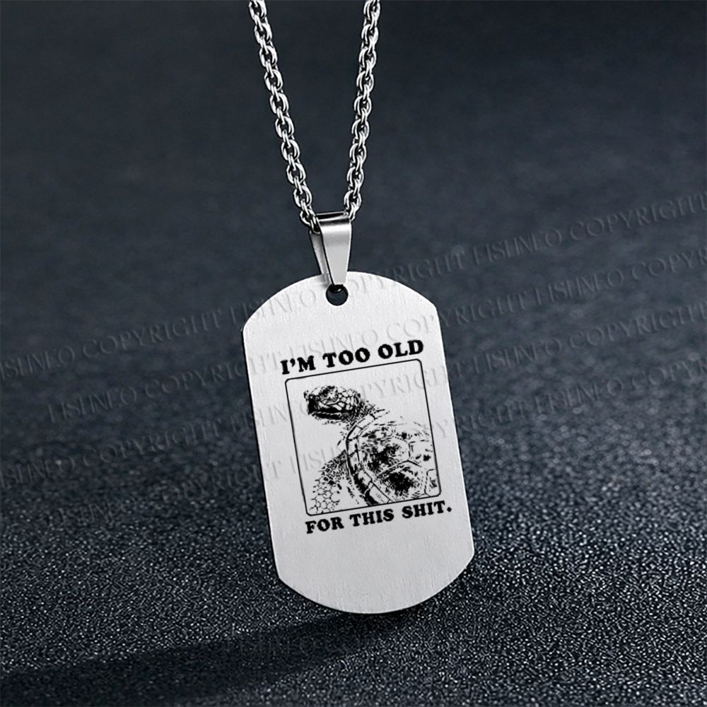 I’m Too Old For This Turtle Meme Necklace