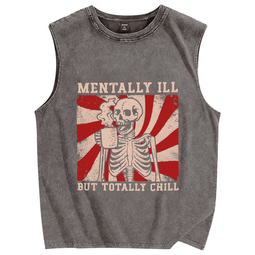 Mentally Ill But Totally Chill Vintage Distressed Washed Tank Top
