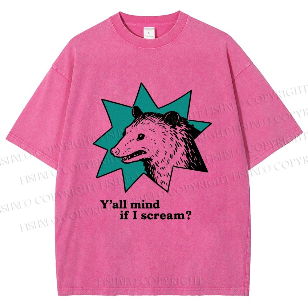 Unisex Y'all Mind If I Scream Possum Printed Washed Tee