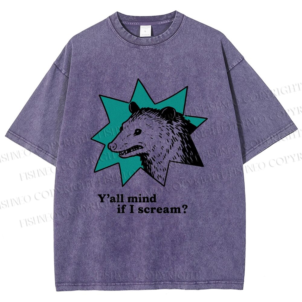 Unisex Y'all Mind If I Scream Possum Printed Washed Tee