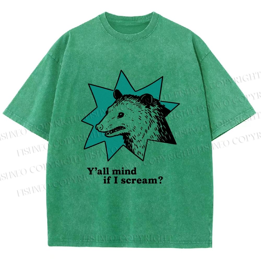 Unisex Y'all Mind If I Scream Possum Printed Washed Tee
