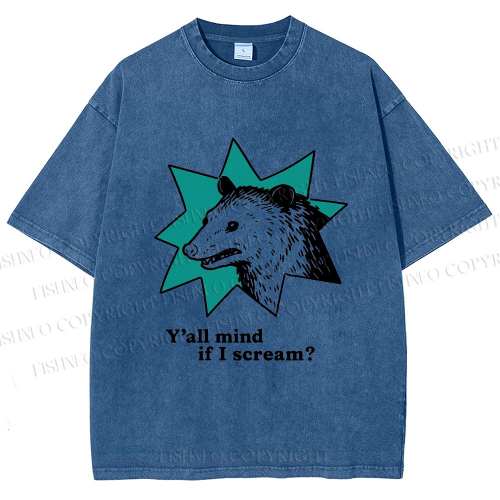 Unisex Y'all Mind If I Scream Possum Printed Washed Tee