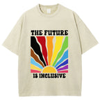 Unisex Pride Future Is Inclusive Printed Washed Tee