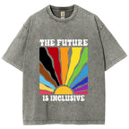 Unisex Pride Future Is Inclusive Printed Washed Tee