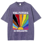 Unisex Pride Future Is Inclusive Printed Washed Tee