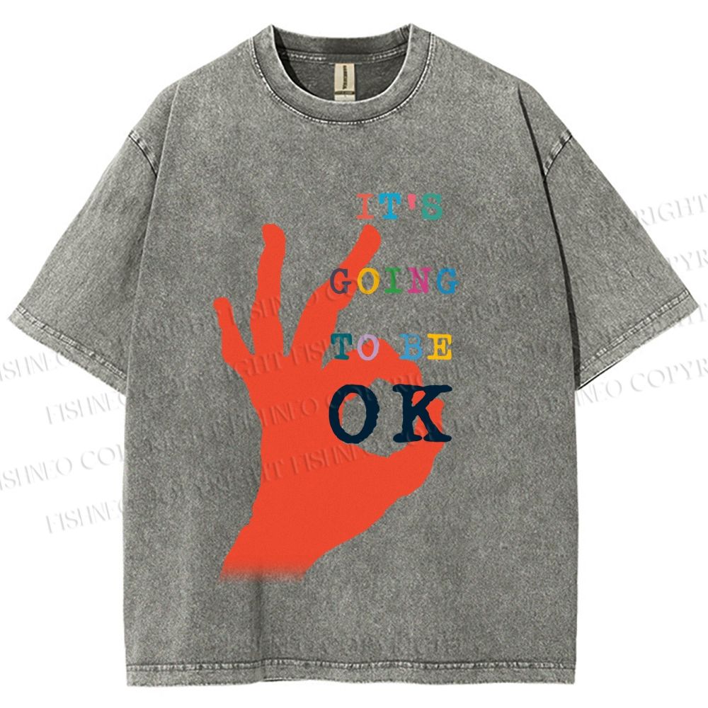 Unisex It's Going To Be Ok Printed Washed Tee