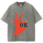 Unisex It's Going To Be Ok Printed Washed Tee