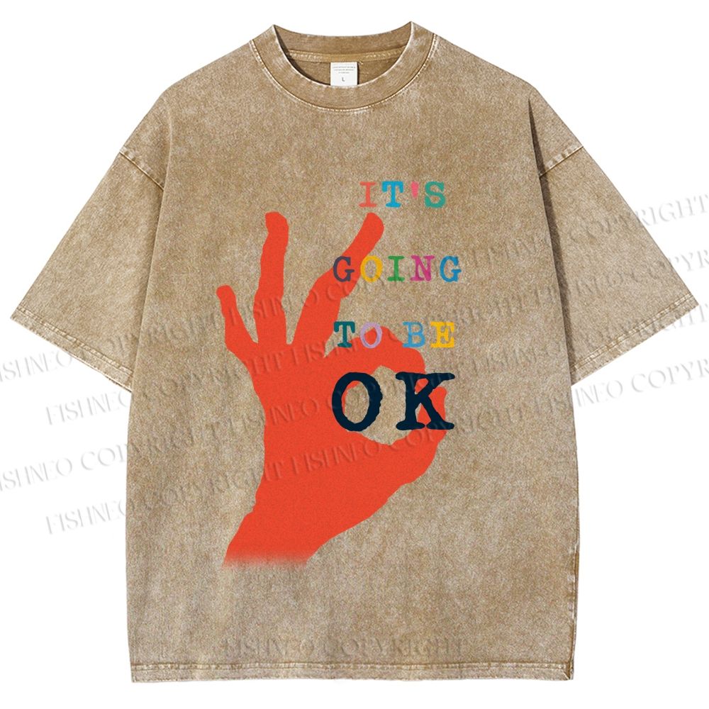 Unisex It's Going To Be Ok Printed Washed Tee