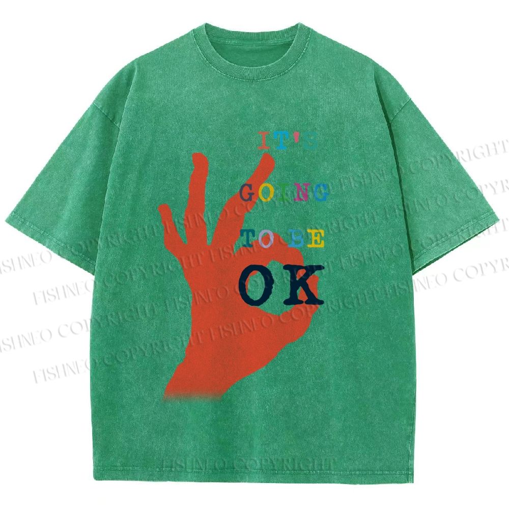 Unisex It's Going To Be Ok Printed Washed Tee