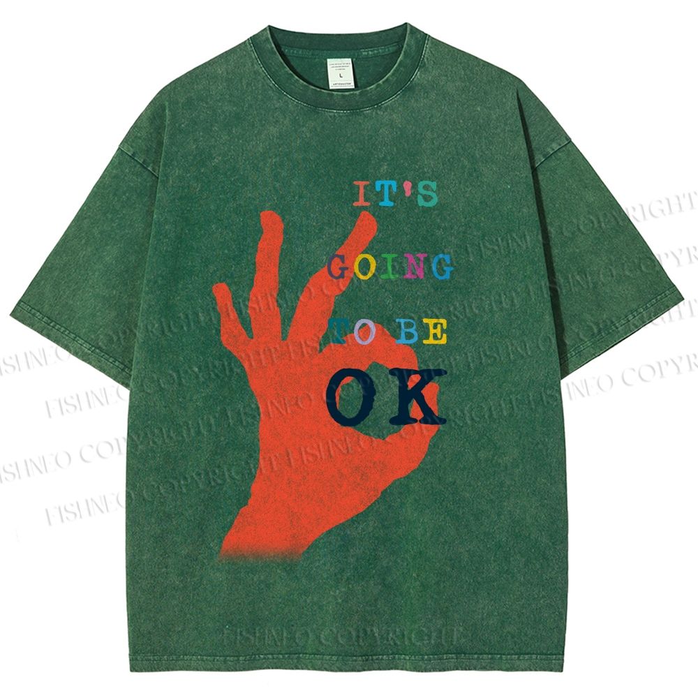 Unisex It's Going To Be Ok Printed Washed Tee