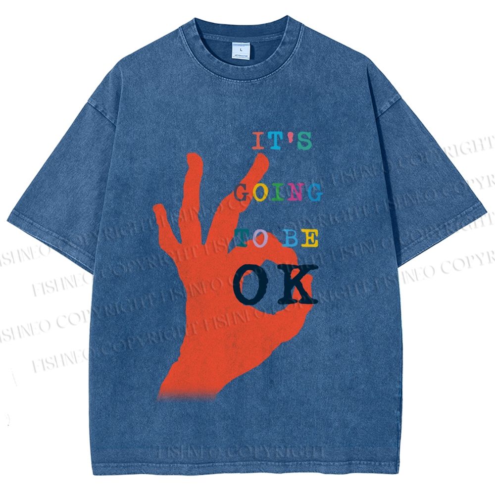 Unisex It's Going To Be Ok Printed Washed Tee