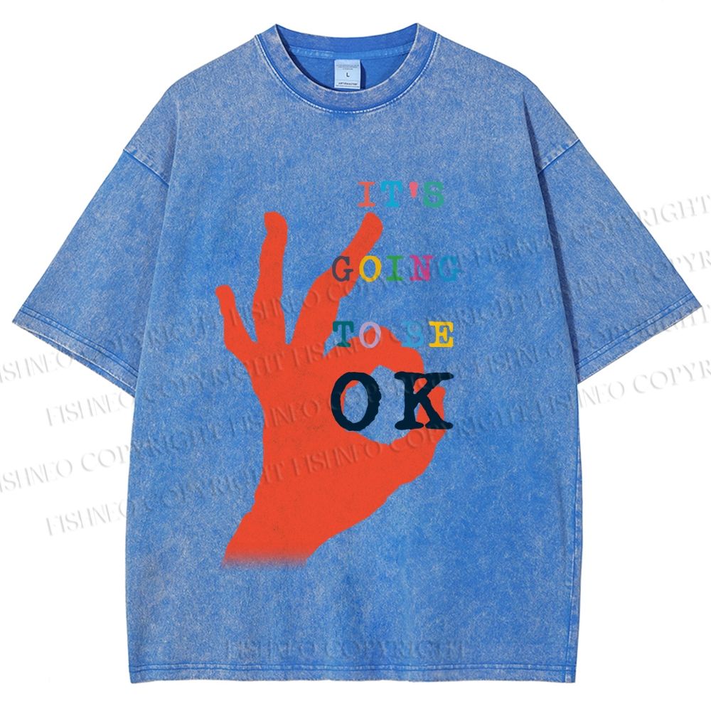 Unisex It's Going To Be Ok Printed Washed Tee