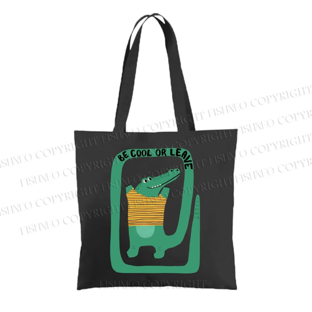 Be Cool Or Leave Crocodile Tote Bag