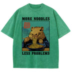 More Noodles Less Problems Washed T-Shirt