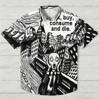 Work Buy Consume And Die Hawaiian Shirt