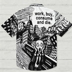 Work Buy Consume And Die Hawaiian Shirt