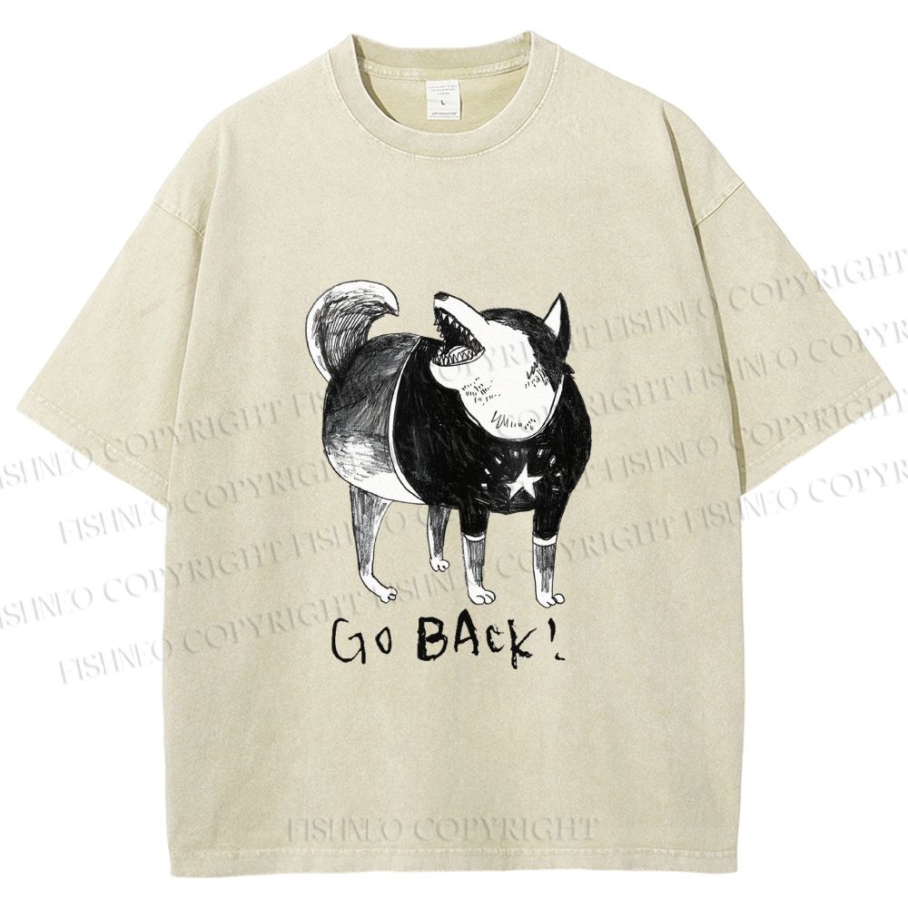 Unisex Dog Yelling Go Back Printed Washed Tee