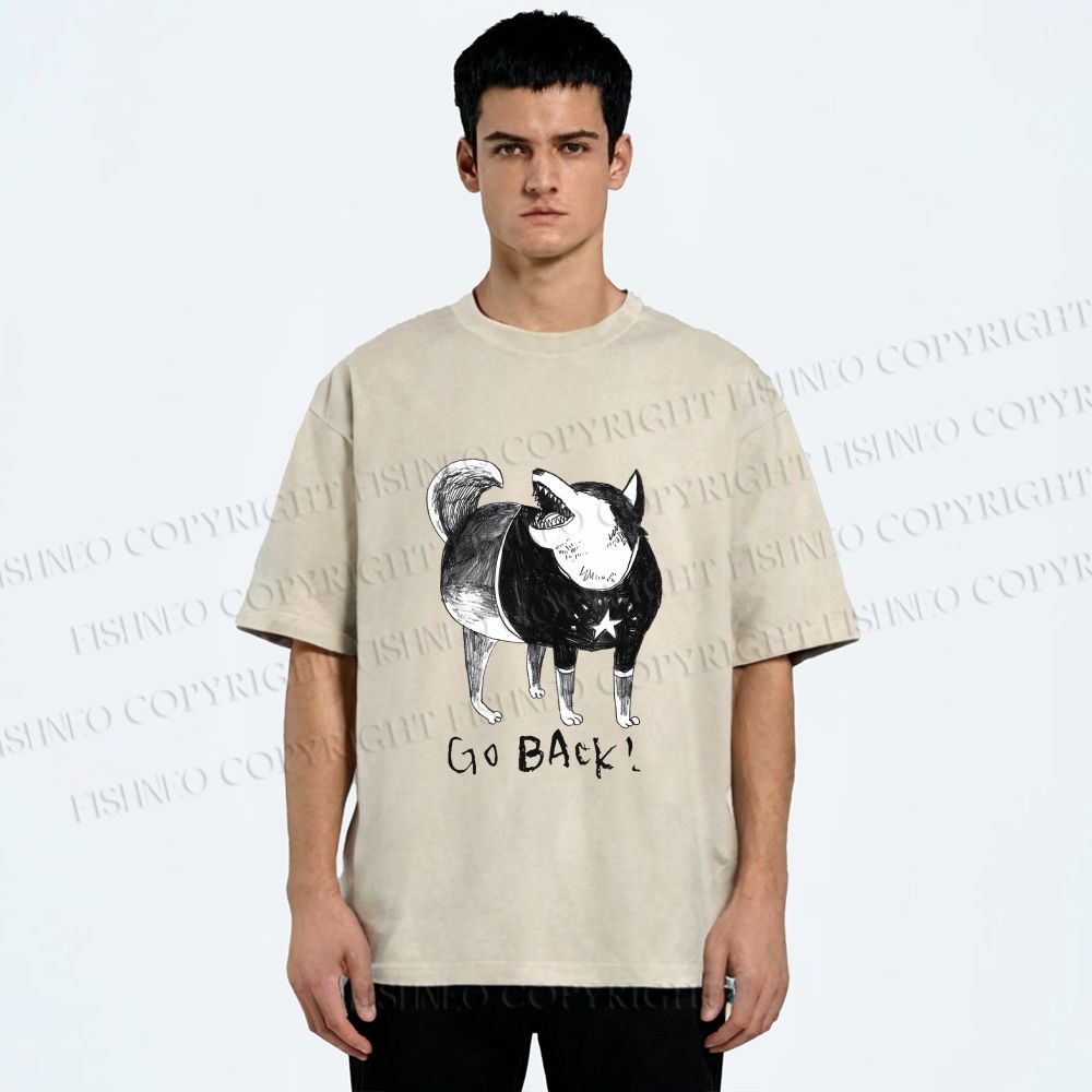 Unisex Dog Yelling Go Back Printed Washed Tee