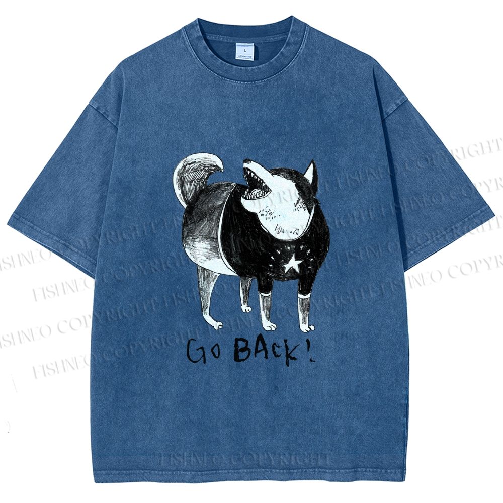 Unisex Dog Yelling Go Back Printed Washed Tee