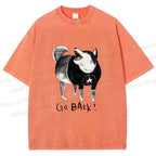 Unisex Dog Yelling Go Back Printed Washed Tee