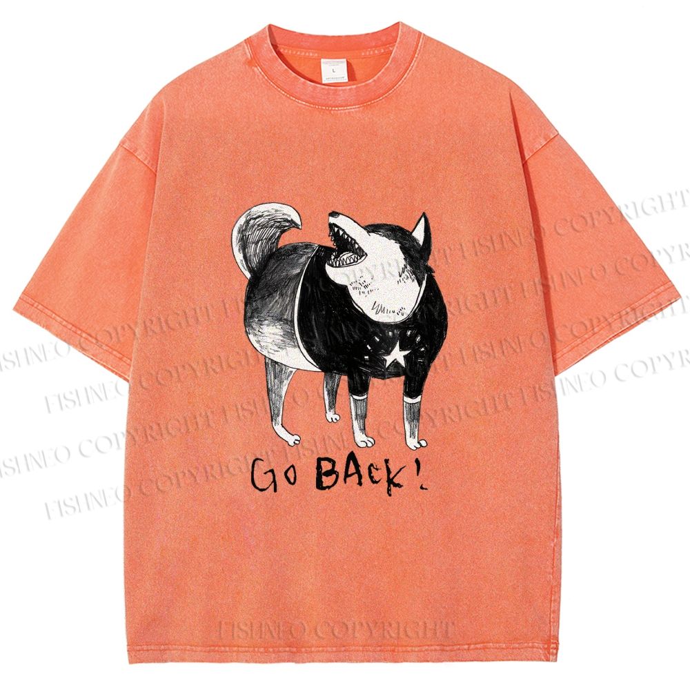 Unisex Dog Yelling Go Back Printed Washed Tee