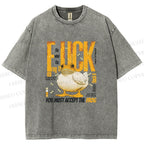 Unisex You Must Accept The Duck Printed Washed Tee