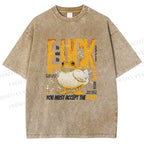 Unisex You Must Accept The Duck Printed Washed Tee
