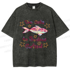 Unisex No Cortisol Cute Fish Printed Washed Tee