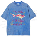 Unisex No Cortisol Cute Fish Printed Washed Tee