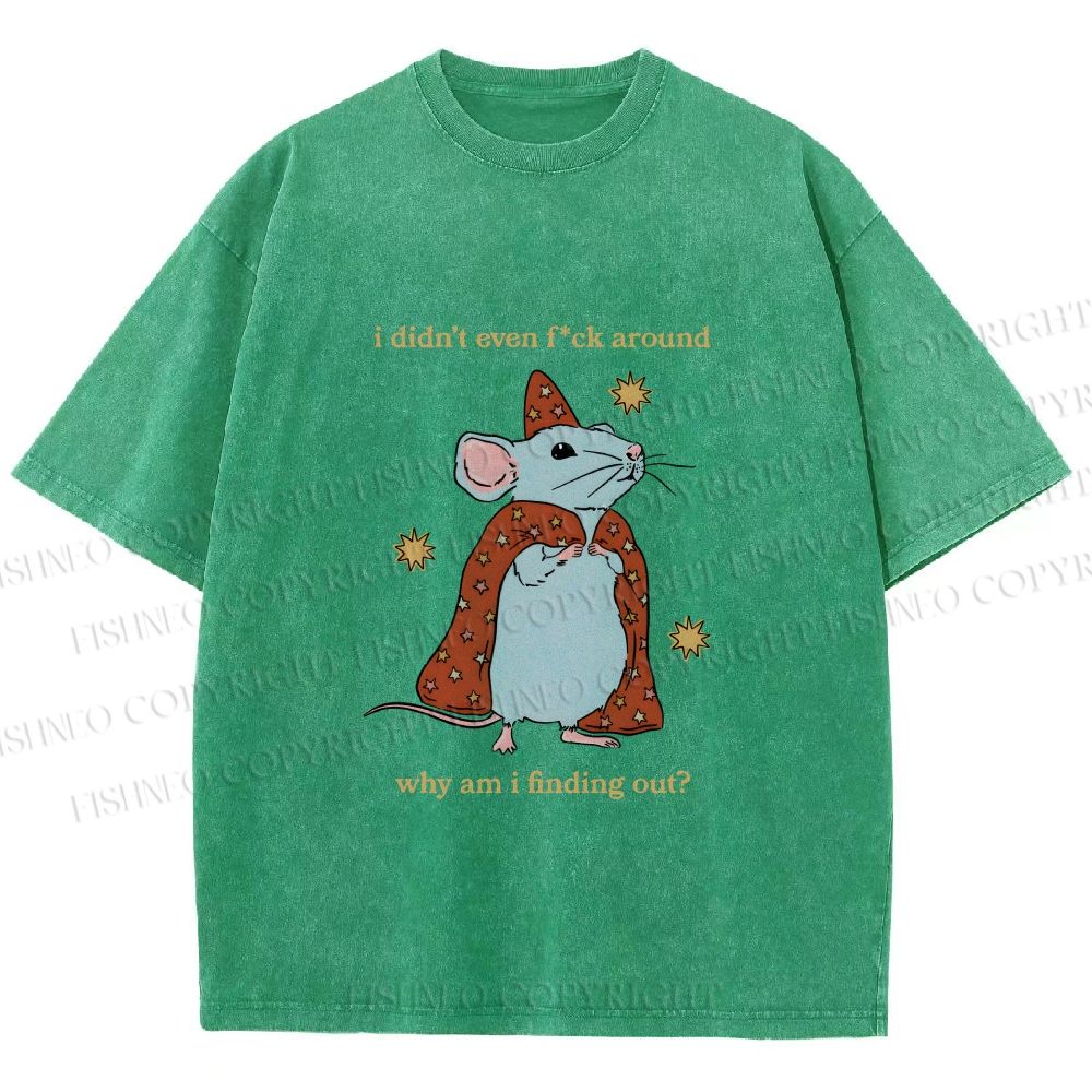 Unisex Funny Rat Finding Out He's Not F*ck Around Printed Washed Tee