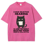 Unisex Selective Hearing Washed T-Shirt