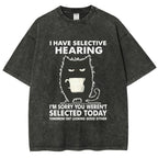 Unisex Selective Hearing Washed T-Shirt