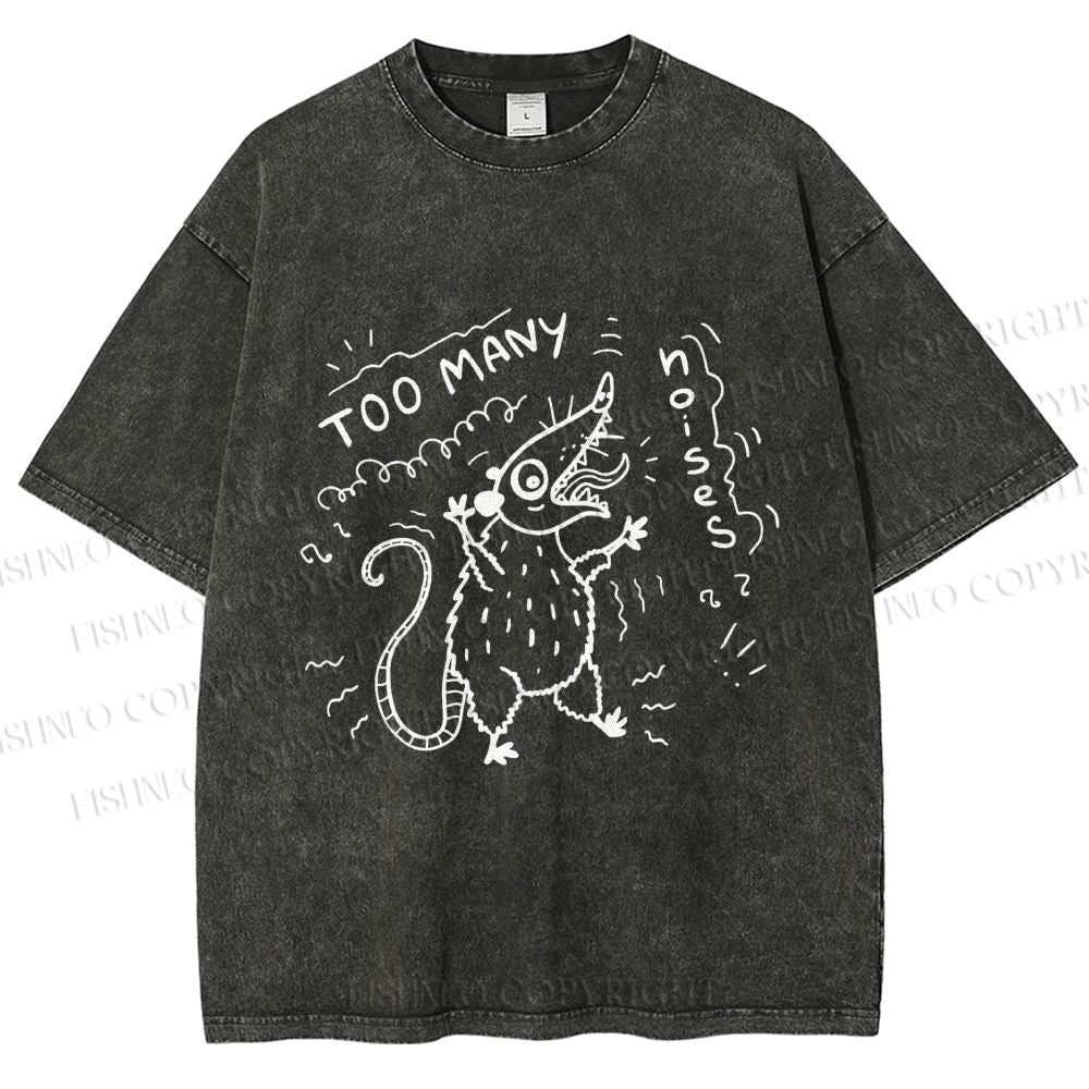 Unisex Too Many Noise Opossum Printed Washed Tee