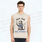 Unisex But Did We Think Printed Washed Tank Top
