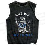 Unisex But Did We Think Printed Washed Tank Top