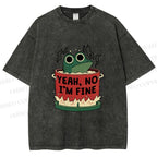Unisex Yeah Im Fine Frog in Pot Printed Washed Tee
