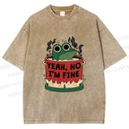Unisex Yeah Im Fine Frog in Pot Printed Washed Tee