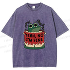 Unisex Yeah Im Fine Frog in Pot Printed Washed Tee