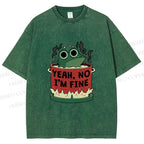 Unisex Yeah Im Fine Frog in Pot Printed Washed Tee