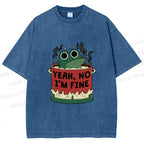 Unisex Yeah Im Fine Frog in Pot Printed Washed Tee