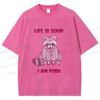 Unisex Crying Raccoon Life is Soup Im a Fork Printed Washed Tee