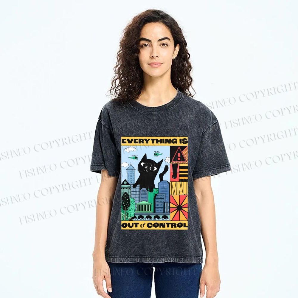 Unisex Giant Black Cat Everything is Out of Control Printed Washed Tee