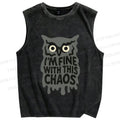 Unisex Owl Fine With This Chaos Printed Washed Tank Top