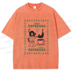 Unisex More Espresso Less Depresso Printed Washed Tee