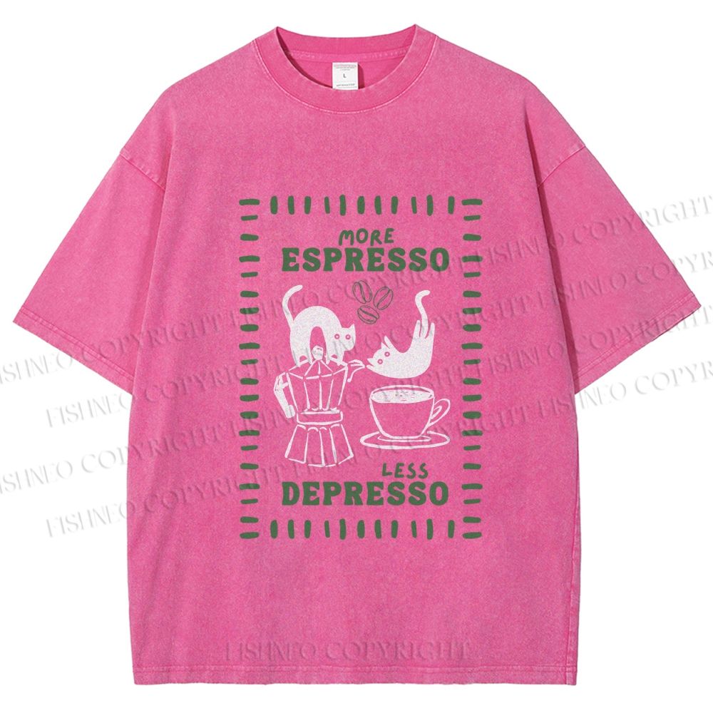 Unisex More Espresso Less Depresso Printed Washed Tee